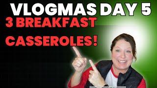 12 DAYS OF VLOGMAS|| DAY 5 || Breakfast casseroles