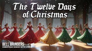 Bell Bringers - The Twelve Days of Christmas with Lyrics | Christmas Carol