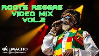 ROOTS REGGAE VIDEO MIX VOL.2  - DJ OLEMACHO (BEST REGGAE MIX VIDEO)