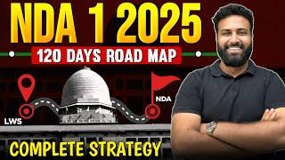 How Many Hours Study For NDA 2025 | How to Crack NDA in 120 Days | NDA-1 2025 Exam Strategy | LWS