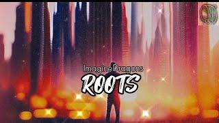 Imagine Dragons - Roots (Lyrics Spanish/English by AlexLegend 17)