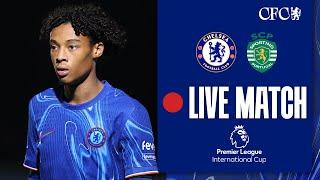  LIVE MATCH: Chelsea U21 vs Sporting U21 | Premier League International Cup | Chelsea FC 24/25