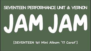 [LYRICS/가사] SEVENTEEN (세븐틴) - Jam Jam [1st Mini Album '17 Carat']