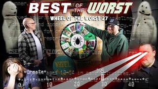 Best of the Worst: Wheel of the Worst #27