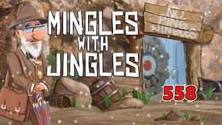 Mingles with Jingles Episode 558