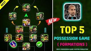 Top 5 Best Formations For Possession Game After New Update v4.1.0  || eFootball 2024 Mobile