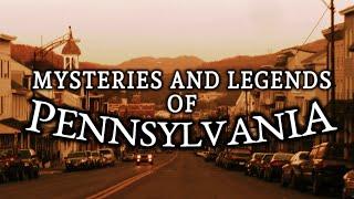 Mysteries and Legends of Pennsylvania