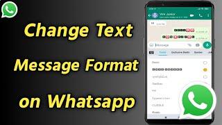 How to Change Text Message Format on Whatsapp | Change WhatsApp Font Style | Change WhatsApp Text