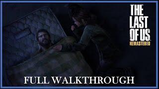 The Last of Us Remastered Full Game Walkthrough | Grounded Difficulty