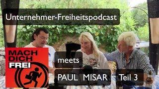 PAUL MISAR im Freiheitspodcast Teil 3 VIDEO