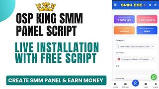 OSP KING SMM PANEL SCRIPT INSTALLATION & SETUP | OSP KING SE SMM PANEL KAISE BANAYE | OSP KING SMM