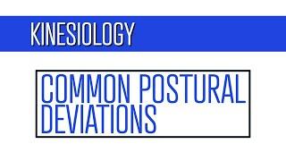 What Are Some Common Postural Deviations