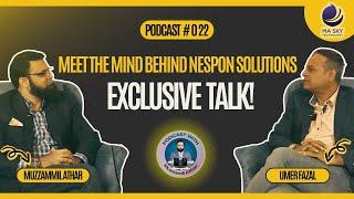 Inside Nespon Solutions Ft Umer Fazal Podcast with Muzzamil Athar  Podcast #022