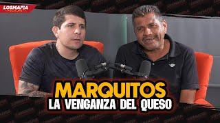 MARQUITOS “La Venganza del Queso” llora con El HORNY