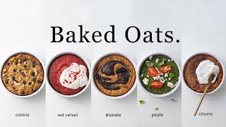 The BEST Baked Oats I’ve ever tried. (6 recipes, easy & healthy-ish)