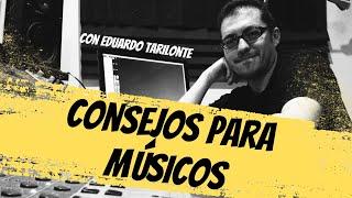Consejos para músicos | Con Eduardo Tarilonte y Jezabel Martinez