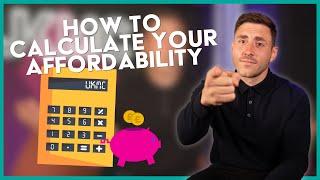 How To Work Out Your Mortgage Affordability | With An Example | First Time Buyer UK