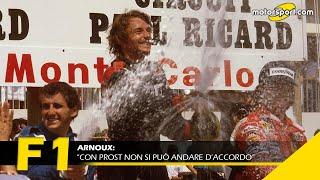 Arnoux: "Con Prost non si può andare d'accordo"