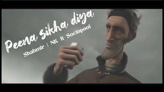 Peena Sikha Diya | Shahmir | Music - Nk | Produced by Sociopool India | Murphy Studio recording