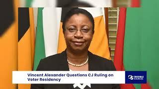 Vincent Alexander Questions CJ Ruling on Voter Residency