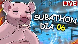 DIA 06 - SUBATHON - 1 REAL = 1 MIN