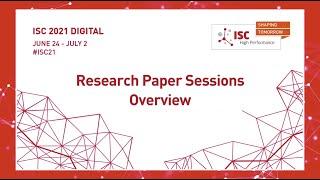 ISC 2021 Digital: Introduction to Research Papers