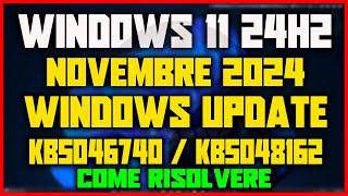 Windows Update | KB5046740 / KB5048162 Update Error on Windows 11 24h2 - How to Fix