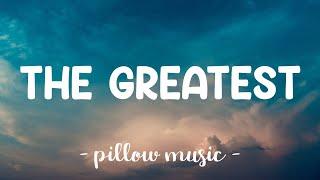 The Greatest - Sia (Feat. Kendrick Lamar) (Lyrics) 