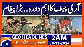 Army Chief's important visit...big message  | Geo News 2 AM Headlines | 30 November 2024