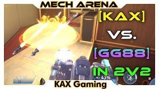 [KAX] Vs. [GG88] | HEMLOCK & SOLIS Locks Them DOWN in 2v2 - Mech Arena