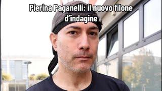 Pierina Paganelli: il nuovo filone d’indagine