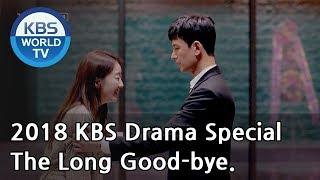 The Long Good-bye  | 이토록 오랜 이별 [2018 KBS Drama Special/ENG/2018.11.23]