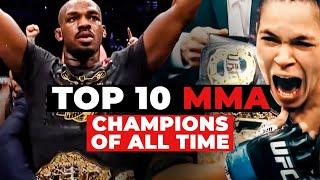 Top 10 MMA Champions of All Time I FITE Editor's Picks #mmachampion