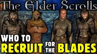 Who To RECRUIT For The Blades In Skyrim