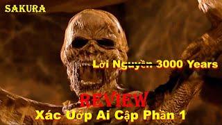 REVIEW PHIM XÁC ƯỚP AI CẬP PHẦN 1 || THE MUMMY 1999 || SAKURA REVIEW