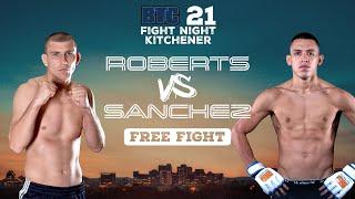 Luke Roberts vs Silvestre Sánchez | BTC 21: Fight Night Kitchener