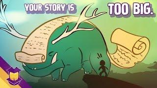 Your Story Idea... is TOO Big.