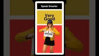Level up your vocabulary! Don't just say "very good"