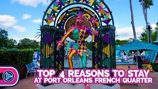 Top 4 Reasons to Stay at Disney's Port Orleans Resort - French Quarter