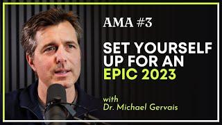 Set Yourself Up for an EPIC 2023 | AMA Vol. 3 with Dr. Michael Gervais