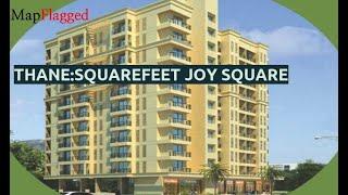 Thane | Squarefeet Joy square by Squarefeet Group at Kasarvadavali | MapFlagged