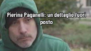 Pierina Paganelli: un dettaglio fuori posto