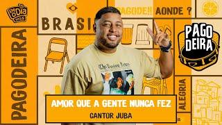 Cantor Juba - Amor Que a Gente Nunca Fez (Ao Vivo na Pagodeira)