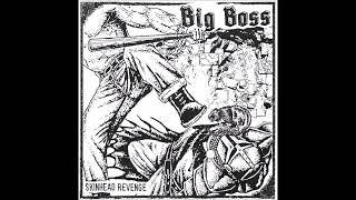 BIG BOSS - Skinhead Revenge [CANADA - 2024]