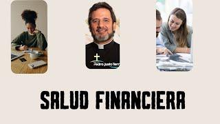 Salud financiera | Padre Pedro Justo Berrío