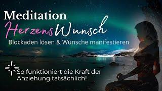 Meditation - Herzenswünsche erfüllen in 2025 - Kraftvolle Manifestation auch zum Schlafen