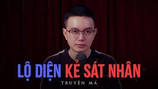Ghost story told by Nguyen Huy: REVEALING THE MURDERER