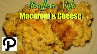 World's Best Cheesy Baked Macaroni & Cheese Recipe: How To Make Stouffer's Style Macaroni And Cheese