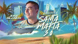 Navegando en Santa Marta 3.0 - Jose Blanco - Live Set