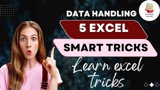 Excel Data Handling ke 5 Smart Tricks | Learn Excel | SmartEdge Learning